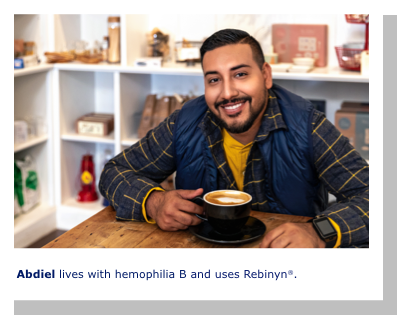Abdiel lives with hemophilia B and uses Rebinyn